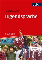 Eva Neuland, Eva (Prof. Dr.) Neuland - Jugendsprache