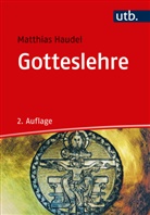 Matthias Haudel, Matthias (Prof. Dr. ) Haudel, Matthias (Prof. Dr.) Haudel - Gotteslehre