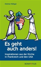 Dietmar Röttger - Es geht auch anders!