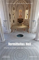 Feli Körner, Felix Körner, Thönissen, Wolfgang Thönissen - Vermitteltes Heil