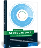 Sasch Kertzel, Sascha Kertzel, Sina Mylluks - Google Data Studio