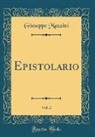 Giuseppe Mazzini - Epistolario, Vol. 2 (Classic Reprint)