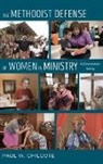 Paul W Chilcote, Paul W. Chilcote - The Methodist Defense of Women in Ministry