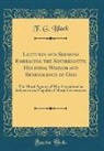 F. G. Black - Lectures and Sermons Embracing the Sovereignity, Holiness, Wisdom and Benevolence of God