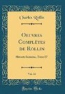 Charles Rollin - Oeuvres Complètes de Rollin, Vol. 16
