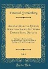 Emanuel Swedenborg - Arcana Coelestia, Quæ in Scriptura Sacra, Seu Verbo Domini Sunt, Detecta, Vol. 3