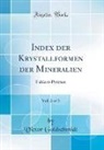 Victor Goldschmidt - Index der Krystallformen der Mineralien, Vol. 2 of 3