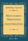 Bibliotheque Nationale, Bibliothèque nationale - Manuscrits Orientaux