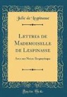Julie De Lespinasse - Lettres de Mademoiselle de Lespinasse