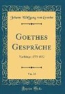 Johann Wolfgang Von Goethe - Goethes Gespräche, Vol. 10