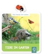 Hannah Kastenhuber, Hanna Kastenhuber, Hannah Kastenhuber - Mein kleines Tier-Lexikon - Tiere im Garten