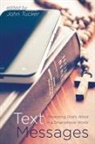 John (EDT) Tucker, John Tucker - Text Messages