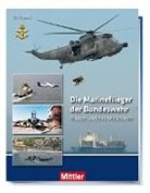 Ulf Kaack - Die Marineflieger der Bundeswehr