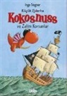 Ingo Siegner - Kücük Ejderha Kokosnuss ve Zalim Korsanlar