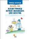 Behic Ak - Bizim Tombis Fiyonk Makarnayi Cok Seviyor