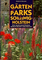 Herwyn Ehlers - Gärten und Parks in Schleswig-Holstein