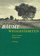 Rainer Groothuis, Manfred Sack - Bäume, Weggefährten