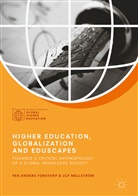 Per-Ander Forstorp, Per-Anders Forstorp, Ulf Mellstrom, Ulf Mellström - Higher Education, Globalization and Eduscapes