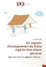 Cendrine Touali - Un support d'enseignement du FLSco à partir d'un album jeunesse