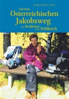 Margareta Thill - Auf dem Östereichischen Jakobsweg von Wolfsthal nach Feldkirch