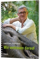 Christoph Zehendner - Wir vertrauen darauf (Songbook)