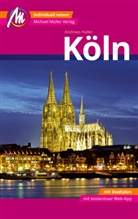 Andreas Haller - Köln MM-City Reiseführer Michael Müller Verlag, m. 1 Karte