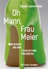Claudia S. Meier, Claudia Sabine Meier - Oh Mann, Frau Meier