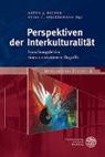 C Spickermann, C Spickermann, Anton J. Escher, Anto J Escher, Anton J Escher, Heike C. Spickermann - Perspektiven der Interkulturalität