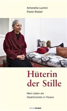 Antonella Lumini, Paolo Rodari - Hüterin der Stille