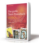 Lilo Schwarz - Das große Tarot-Praxisbuch
