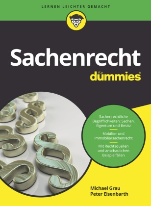 Pete Eisenbarth, Peter Eisenbarth, Michael Grau - Sachenrecht für Dummies