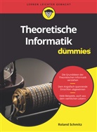 Roland Schmitz - Theoretische Informatik für Dummies