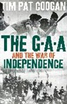 Tim Pat Coogan, Coogan Tim Pat - Gaa and the War of Independence