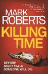 Mark Roberts - Killing Time