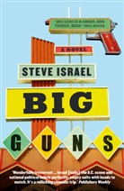 Steve Israel, Israel Steve - Big Guns