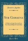 Frederic Madden - Syr Gawayne