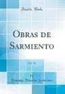 Domingo Faustino Sarmiento - Obras de Sarmiento, Vol. 16 (Classic Reprint)