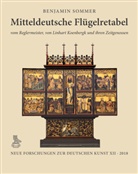 Benjamin Sommer, Wolfgang Augustyn, Deutscher Verein für Kunstwissenschaft, Uwe Gast - Mitteldeutsche Flügelretabel vom Reglermeister, von Linhart Koenbergk und ihren Zeitgenossen