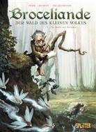 Olivier Peru, Bertrand Benoit, Bertrand Benoît - Broceliande - Der Wald des kleinen Volkes, Die Quelle von Barenton