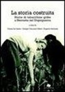 G. De Santis, G. V. Filieri, E. Imbriani - La storia costruita. Storia di tabacchine grike a Sternatia nel dopoguerra