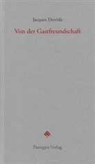 Jacques Derrida, Pete Engelmann, Peter Engelmann - Von der Gastfreundschaft