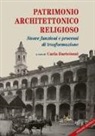 C. Bartolozzi - Patrimonio architettonico religioso. Nuove funzioni e processi di strasformazione