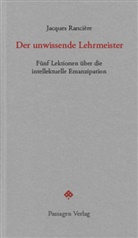 Jacques Rancière, Pete Engelmann, Peter Engelmann - Der unwissende Lehrmeister