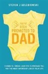 Steven James Golebiowski - You've Been Promoted to Dad