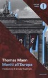 Thomas Mann - Moniti all'Europa