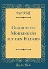 Karl Pfaff - Geschichte Möhringens auf den Fildern (Classic Reprint)