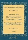Wien Akademie der Wissenschaften - Archiv für Österreichische Geschichte, 1880, Vol. 62