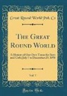Great Round World Pub. Co - The Great Round World, Vol. 7