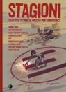 Simona Binni, Antonio Bruscoli, Francesca Carità, Gud, Roberto Maccaroni, Ottokin... - Stagioni. Quattro storie (e mezza) per Emergency