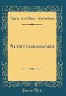 Marie von Ebner-Eschenbach - Altweibersommer (Classic Reprint)